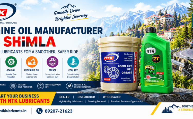 Engine Oil Manufacturer for Shimla – NTK Lubricants